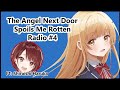 [Tonari Radio #4] The Angel Next Door Spoils Me Rotten Radio English Sub (Ft Shiraishi Haruka)