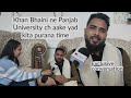 Khan bhaini  panjab university chandigarh exclusive conversation pu pulse