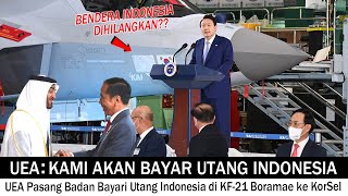 UEA Mengumumkan Akan Membayar Utang Proyek Jet Tempur KF-21 Boramae Indonesia ke KorSel