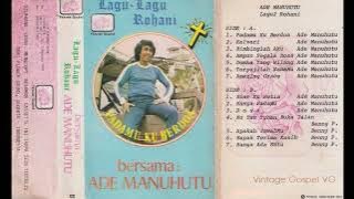 Lagu2 Rohani bersama: Ade Manuhutu - PadaMu Ku Berdoa (1977)