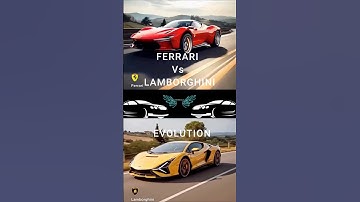 Ferrari Vs Lamborghini Evolution #yt #shorts #lamorghini #ferrari #viralshorts