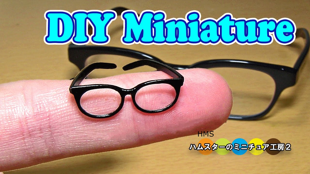 Diy Miniature Movable Glasses 可動式ミニチュアメガネ作り Youtube