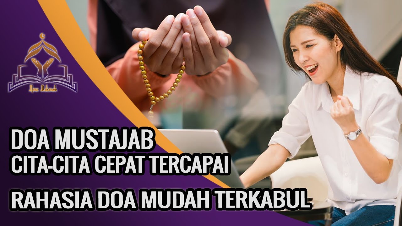 Doa Agar Cita Cita Besar Cepat Tercapai Rahasia Doa Cepat Terkabul Youtube