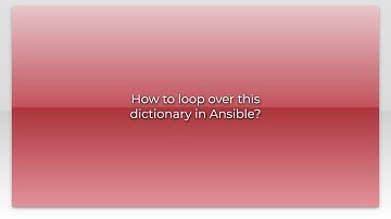 How to loop over this dictionary in Ansible?