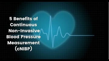 5 benefits of Continuous Non-Invasive Blood Pressure Measurement
