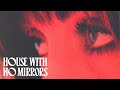 Sasha Sloan - House With No Mirrors (Lyric Video)