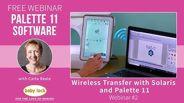 Wireless Transfer between the Solaris and Palette 11 - Webinar #2