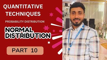 NORMAL DISTRIBUTION || QT || PROBABILITY DISTRIBUTION || PART 10 || #video