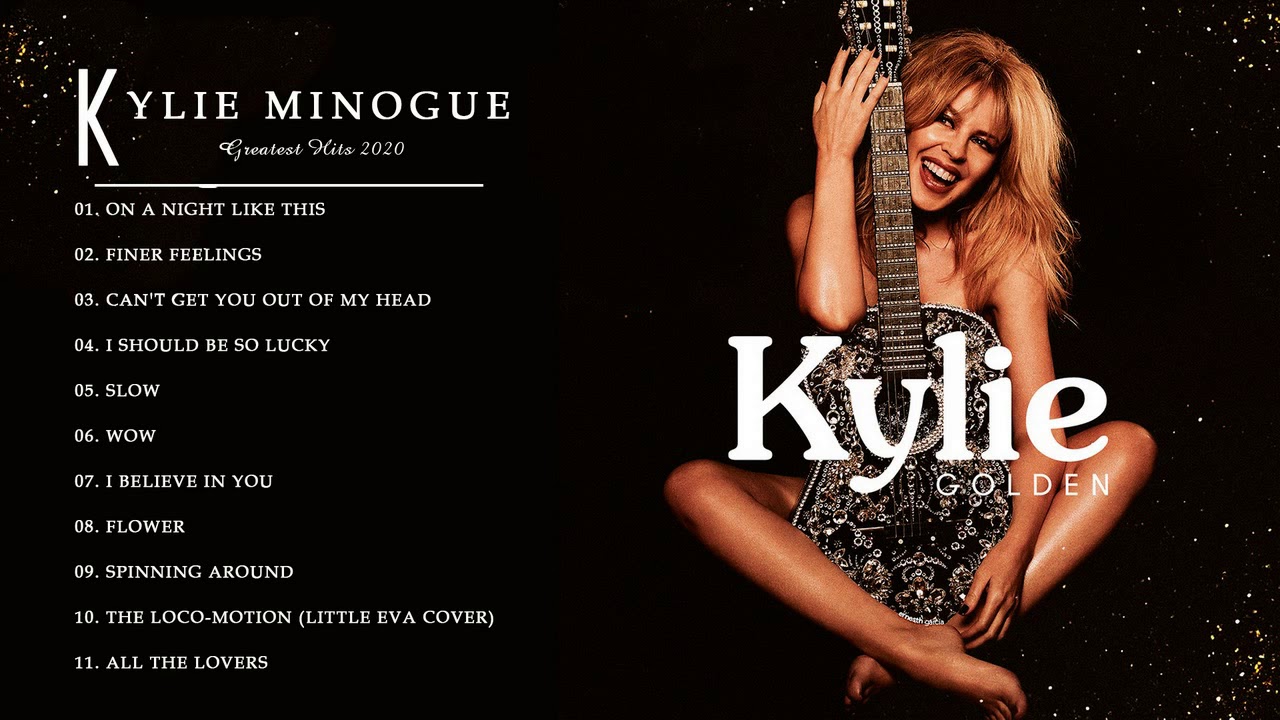 Kylie Minogue Greatest Hits Full Album 2020 - Best Songs ...