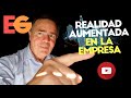 Realidad Aumentada en la empresa: fabricación, almacén, marketing, ecommerce AR, servicios y más