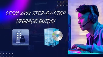 How to Upgrade SCCM to Version 2403: Step-by-Step Guide!