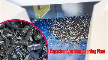Scrap Capacitor Crushing & Sorting Plant: Shredder+Air Separator+Iron Remover+Eddy Current Separator