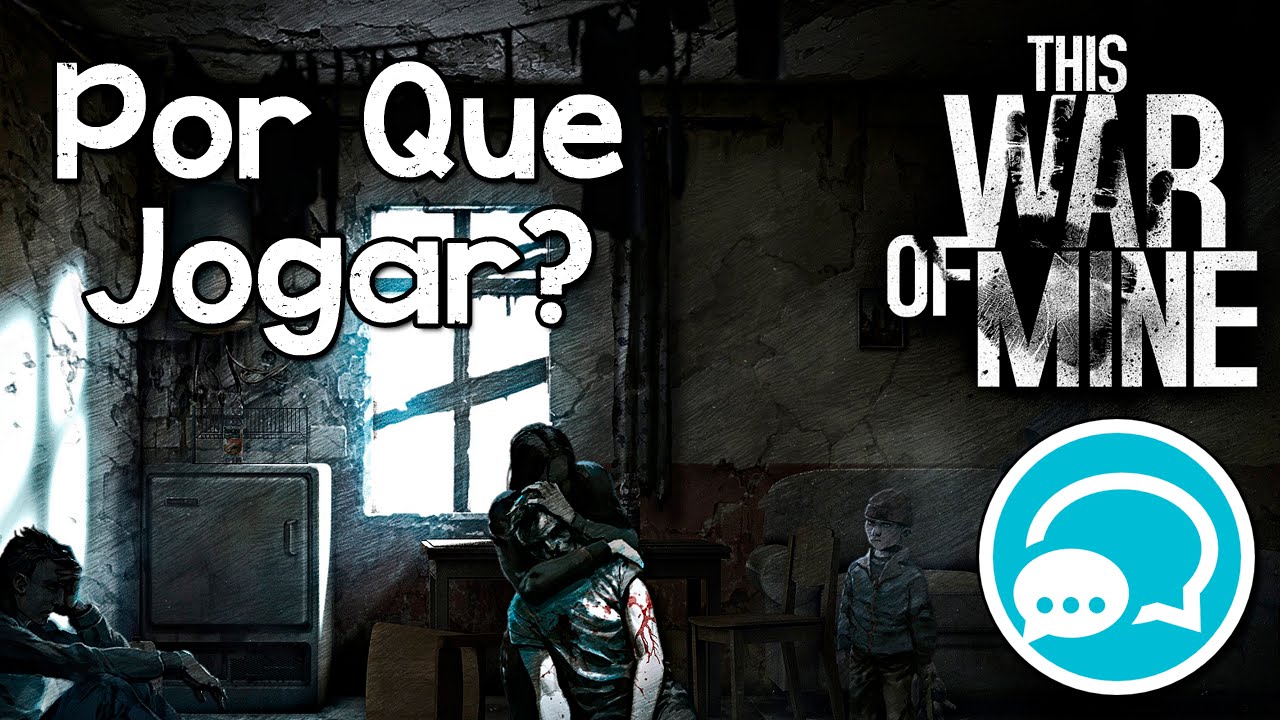This War of Mine | Por Que Jogar?