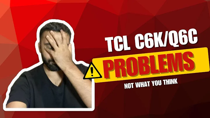 Don't Buy TCL C6K/Q6C | Honest Review | Problems | Real Samples & Proof