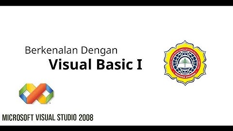 VB I : Berkenalan dengan Microsoft Visual Studio (Eps 01)