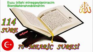 KUR'AN-I KERİM - 114 - SURE - 70 - MEARİC SURESİ