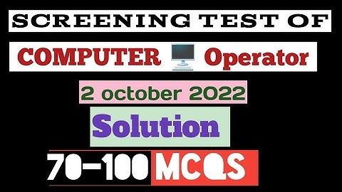 Computer Operator Test 2 october 2022 Solution | Mcqs 70-100 | Part 03
