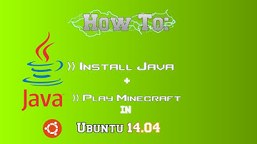 How To - Install Java & Play Minecraft in Ubuntu 14.04