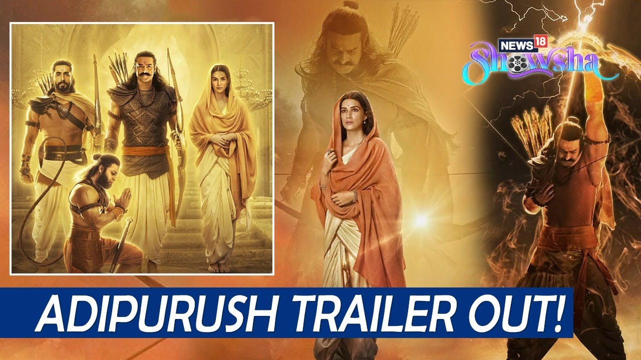 Adipurush Trailer: Prabhas, Kriti, Saif & Sunny Impress; Improved VFX Bring Ramayan To Life