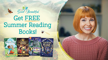 Get Free Summer Reading Books! | The Good and the Beautiful