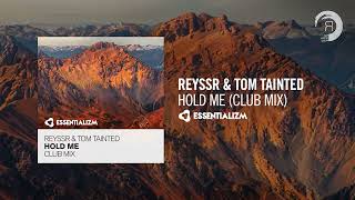 PROGRESSIVE TRANCE: REYSSR & Tom Tainted - Hold Me (Club Mix) [Essentializm]