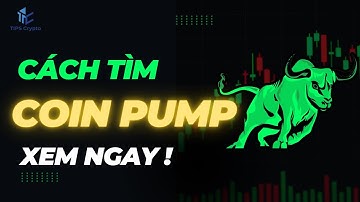 Cách nhận biết 1 đồng coin chuẩn bị Tăng(PUMP) - Tips Crypto
