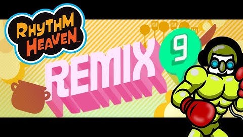 Remix 9 DS but with Remix 3 Fever games - Rhythm Heaven Custom Remix