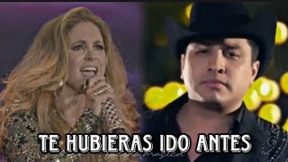 Te Hubieras Ido Antes - Julión Alvarez ft. Lucero