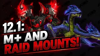 The Mythic Mount Is a Letdown! The Patch 12.1 Mounts for Raid, Mythic+, and Delves
