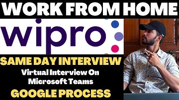 Wipro Hiring For Google Process & Its Work From Home | Virtual Interview On Microsoft Teams