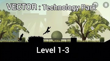 VECTOR: Technology Park Level 1-3 Walkthrough Gameplay.