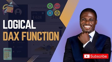 Episode 12 - How to Use Logical DAX Functions on Power BI