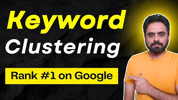 What is Keyword Clustering | Advance Keyword Research | Robin Mehta