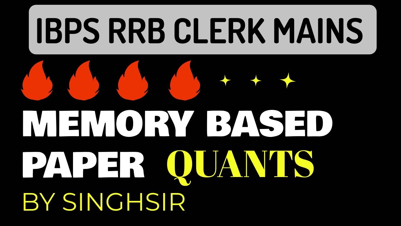 IBPS RRB CLERK MAINS 2022 || MEMORY BASED PAPER (QUANTS) || By Singhsir ...