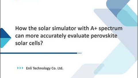How the solar simulator with A+ spectrum can more accurately evaluate perovskite solar cell