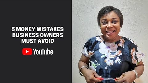 5 MONEY MISTAKES BUSINESS OWNERS MUST AVOID.