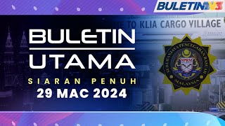 Buletin Utama, 29 Mac 2024