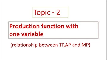 Theory of production with one variable input