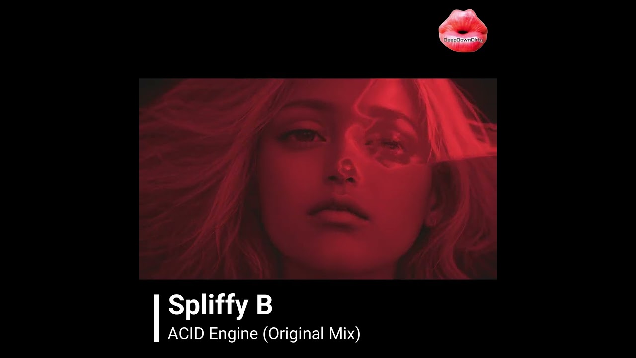 Watch Spliffy B - Acid Engine, (Promo Video). As part of the DeepDownDIrty ACID Vol.5 (release1/3/2024) on YouTube Watch Spliffy B - Acid Engine, (Promo Video). As part of the DeepDownDIrty ACID Vol.5 (release1/3/2024) on YouTube