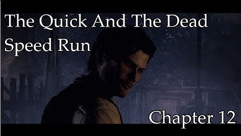 The Evil Within - The Quick And The Dead Speed Run [Chapter 12]