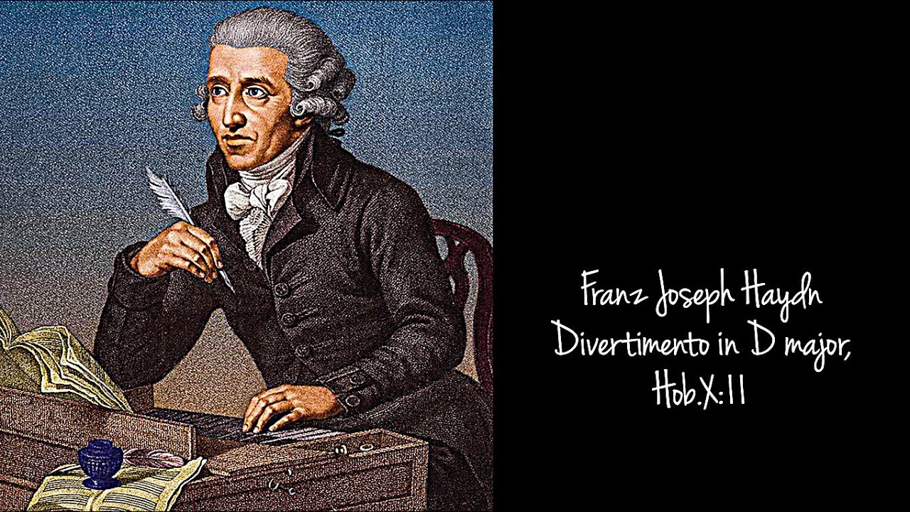 Composer Franz Joseph Haydn - Divertimento in D major Hob X:11