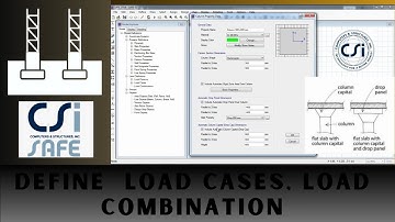 CSI SAFE Course - 03 Define Column Properties, Load pattern, load cases, load combination