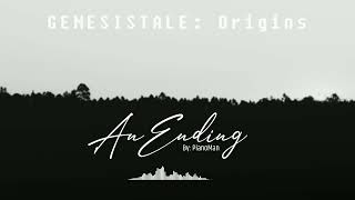 [PianoMan] GenesisTale: Origins- An Ending