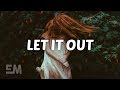 Rasmus Hagen - Let It Out (Lyrics)