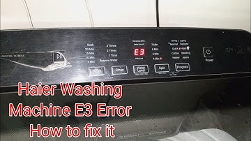 How to fix E3 error in washing machine.Haier washing machine E3 error code fix.How to fix E3 Error