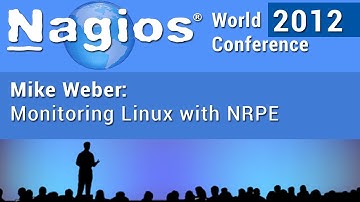Mike Weber: Monitoring Linux With NRPE