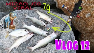 Vlog12 |Micro jig  IMA viral 7g| ultralight