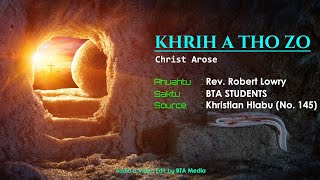 BTA : KHRIH A THO ZO (Christ Arose)