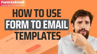 How To Use Formtoemail Templates