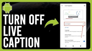 How to Turn Off Live Caption on Android Phone (A Step-by-Step Guide)